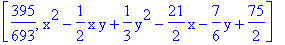 [395/693, x^2-1/2*x*y+1/3*y^2-21/2*x-7/6*y+75/2]
